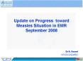 Update on Progress toward Measles Situation in EMR September 2008 PowerPoint PPT Presentation