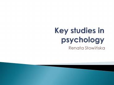 Key studies in psychology
