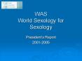 WAS World Sexology for Sexology PowerPoint PPT Presentation