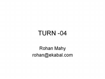 TURN -04