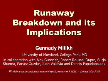 Runaway Breakdown and its Implications