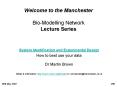 Welcome to the Manchester BioModelling Network Lecture Series PowerPoint PPT Presentation
