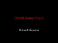 Jewish Burial Places PowerPoint PPT Presentation