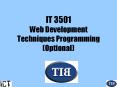 IT 3501 Web Development Techniques Programming Optional PowerPoint PPT Presentation