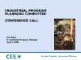 INDUSTRIAL PROGRAM PLANNING COMMITTEE CONFERENCE CALL PowerPoint PPT Presentation