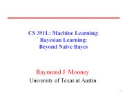 CS 391L: Machine Learning: Bayesian Learning: Beyond Na
