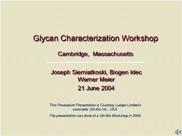 Glycan Characterization Workshop Cambridge, Massachusetts