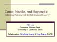 Comb, Needle, and Haystacks: Balancing Push and Pull for Information Discovery PowerPoint PPT Presentation