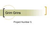 Grim Grins