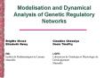 Modelisation and Dynamical Analysis of Genetic Regulatory Networks PowerPoint PPT Presentation