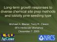 Longterm growth responses to diverse chemical site prep methods and loblolly pine seedling type PowerPoint PPT Presentation