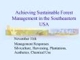 Achieving Sustainable Forest Management in the Southeastern USA PowerPoint PPT Presentation