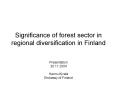 Significance of forest sector in regional diversification in Finland PowerPoint PPT Presentation