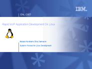 Rapid VoIP Application Development On Linux