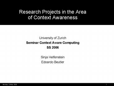 Research Projects in the Area of Context Awareness