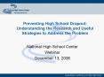 Preventing High School Dropout: Understanding the Research and Useful Strategies to Address the Prob PowerPoint PPT Presentation