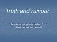 Hoaxes and Romours PowerPoint PPT Presentation