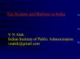 Tax System and Reform in India PowerPoint PPT Presentation