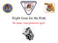 Right Gear for the Ride PowerPoint PPT Presentation