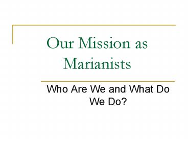 Our Mission as Marianists