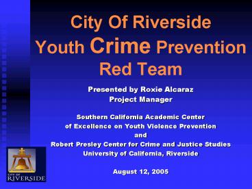 City Of Riverside Youth Crime Prevention Red Team