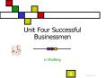 Unit Four Successful Businessmen PowerPoint PPT Presentation