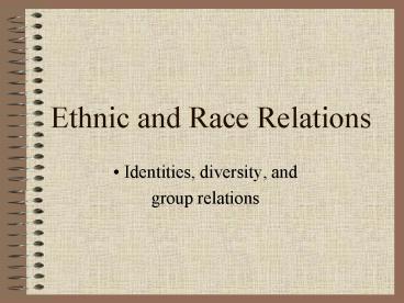 Ethnic and Race Relations
