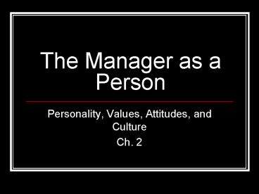 The Manager as a Person