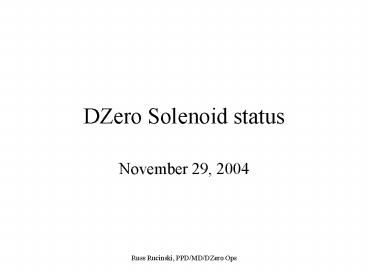 DZero Solenoid status