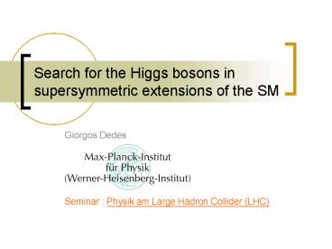 Search for the Higgs bosons in supersymmetric extensions of the SM