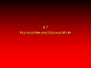 8.7 Nucleophiles and Nucleophilicity
