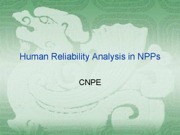Human Reliability Analysis in NPPs