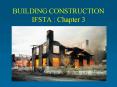 BUILDING CONSTRUCTION IFSTA : Chapter 3 PowerPoint PPT Presentation