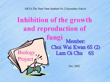 Inhibition of the growth and reproduction of fungi