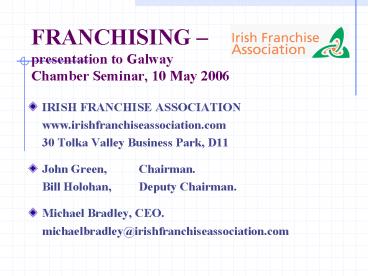 FRANCHISING presentation to Galway Chamber Seminar, 10 May 2006