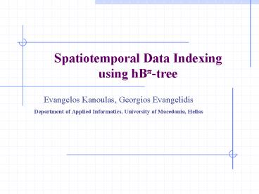 Spatiotemporal Data Indexing using hBptree