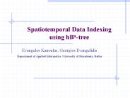Spatiotemporal Data Indexing using hBptree