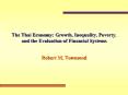 The Thai Economy: Growth, Inequality, Poverty, and the Evaluation of Financial Systems PowerPoint PPT Presentation