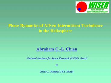 Phase Dynamics of Alfven Intermittent Turbulence in the Heliosphere