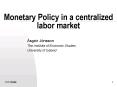 Monetary Policy in a centralized labor market PowerPoint PPT Presentation