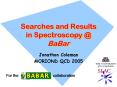 Searches and Results in Spectroscopy BaBar PowerPoint PPT Presentation
