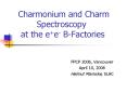 Charmonium and Charm Spectroscopy at the e e BFactories PowerPoint PPT Presentation
