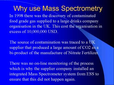 Why use Mass Spectrometry