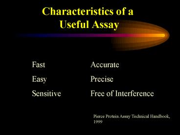 Characteristics of a Useful Assay