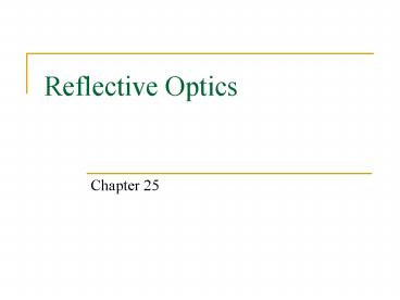 Reflective Optics