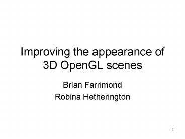 Improving the appearance of 3D OpenGL scenes