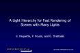 A Light Hierarchy for Fast Rendering of Scenes with Many Lights PowerPoint PPT Presentation
