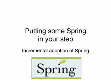 Putting some Spring in your step