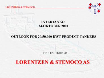 OUTLOOK FOR 2050.000 DWT PRODUCT TANKERS