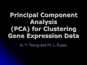 Principal Component Analysis PCA for Clustering Gene Expression Data